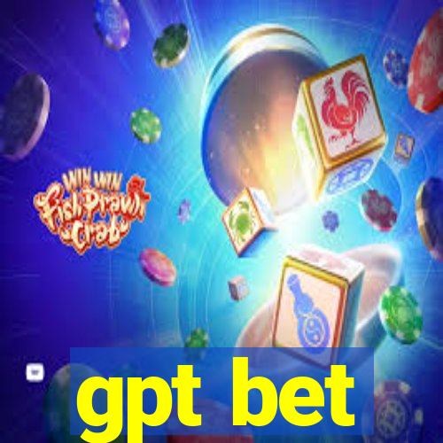 gpt bet